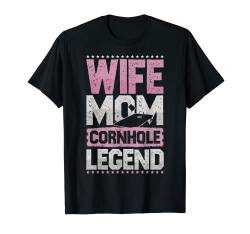 Baggo Ehefrau Mom Cornhole Legende Cornhole Damen T-Shirt von Wife Mom Legend All Hobbies