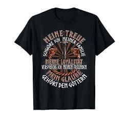 Familie Freunde Götter Germanen Kleidung Spruch Wikinger T-Shirt von Wikinger und Germanen Kleidung