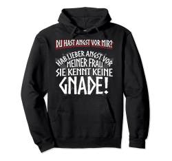 Hab Angst vor meiner Frau Germanen Kleidung Spruch Wikinger Pullover Hoodie von Wikinger und Germanen Kleidung