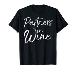 Cute Matching Wine Club Gifts for Women Partners in Wine T-Shirt von Wine Lover Design Studio