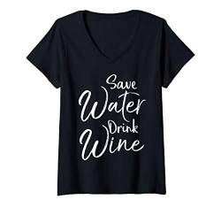 Damen Funny Wine Quote for Women Cute Saying Save Water Drink Wine T-Shirt mit V-Ausschnitt von Wine Lover Design Studio
