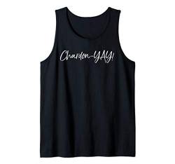 Funny Chardonnay Pun Quote Cute Party Gift Chardon-YAY! Tank Top von Wine Lover Design Studio