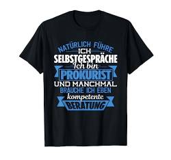 Lustige Berufe Kleidung Kollegen Geschenk Prokurist T-Shirt von Witzige Berufe Outfits für Damen & Herren