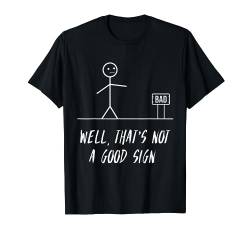 Funny Spruch Fun Sprüche Coole Männer Witzig Lustig Herren T-Shirt von Witzige Geschenke & T-Shirts für Herren Co.