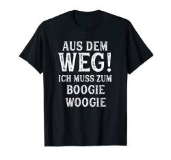 Boogie Woogie TShirt Spruch Lustig Hobby Boogie Woogie T-Shirt von Witzige Hobby & Freizeit Motive