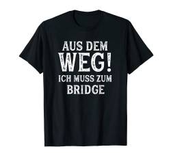 Bridge TShirt Spruch Lustig Hobby Bridge T-Shirt von Witzige Hobby & Freizeit Motive