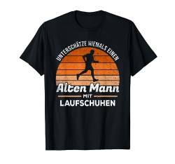 Unterschätze niemals einen alten Mann mit Laufschuhen Spruch T-Shirt von Witzige Laufkleidung für Marathonläufer Geschenk