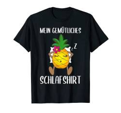 Mein Gemütliches Schlafshirt Ananas Pyjama Geschenk Lustig T-Shirt von Witzige Schlafanzug Geschenkideen