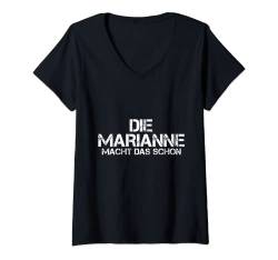 Damen Lustiges Die Marianne Macht Das Schon! Vorname T-Shirt mit V-Ausschnitt von Witzige Spruchideen mit Vornamen Namen für Frauen