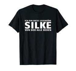 Silke Lustiger Spruch Geburtstag Vorname T-Shirt von Witzige Sprüche zu Vornamen