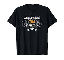 Tim TShirt Lustig Spruch Geburtstag Fun Vorname T-Shirt von Witzige Vornamen Designs & Motive