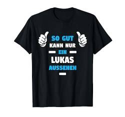 LUKAS TShirt Vorname Name Spruch Lustig Fun T-Shirt von Witzige Vornamen Designs & Namen Motive