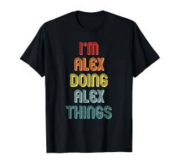 ALEX TShirt Doing ALEX Things Name Vorname Spruch Lustig T-Shirt von Witzige Vornamen Sprüche & Lustige Motive