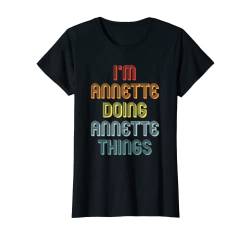 Annette TShirt Doing Annette Things Name Vorname Spruch T-Shirt von Witzige Vornamen Sprüche & Lustige Motive