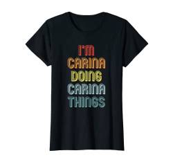 Carina TShirt Doing Carina Things Name Vorname Spruch T-Shirt von Witzige Vornamen Sprüche & Lustige Motive