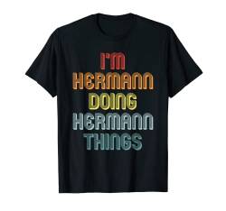 Herren HERMANN TShirt Doing HERMANN Things Name Vorname Spruch T-Shirt von Witzige Vornamen Sprüche & Lustige Motive