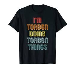 Herren TORBEN TShirt Doing TORBEN Things Name Vorname Spruch Lustig T-Shirt von Witzige Vornamen Sprüche & Lustige Motive