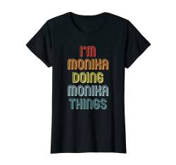 Monika TShirt Doing Monika Things Name Vorname Spruch T-Shirt von Witzige Vornamen Sprüche & Lustige Motive
