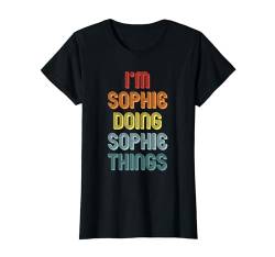 Sophie TShirt Doing Sophie Things Name Vorname Spruch T-Shirt von Witzige Vornamen Sprüche & Lustige Motive