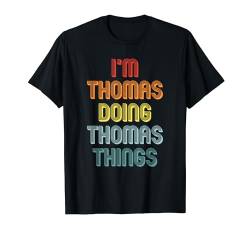 THOMAS TShirt Doing THOMAS Things Name Vorname Spruch Lustig T-Shirt von Witzige Vornamen Sprüche & Lustige Motive