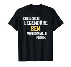 Ben TShirt Vorname Name Der Legendäre Ben T-Shirt von Witzige Vornamen & Lustige Namen Sprüche