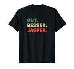 Jasper TShirt Lustig Spruch Vorname Name Gut Besser Jasper T-Shirt von Witzige Vornamen & Lustige Namen Sprüche