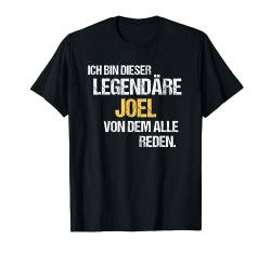 Joel TShirt Vorname Name Der Legendäre Joel T-Shirt von Witzige Vornamen & Lustige Namen Sprüche