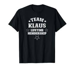 Klaus TShirt Vorname Name Spruch Team Klaus T-Shirt von Witzige Vornamen & Lustige Namen Sprüche