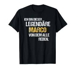 Marco TShirt Vorname Name Der Legendäre Marco T-Shirt von Witzige Vornamen & Lustige Namen Sprüche