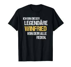 Winfried TShirt Vorname Name Der Legendäre Winfried T-Shirt von Witzige Vornamen & Lustige Namen Sprüche