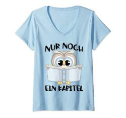 Damen Leseratte Geschenk Spruch Nur Noch Ein Kapitel Bücher Lesen T-Shirt mit V-Ausschnitt von Witzige und Lustige Sprüche