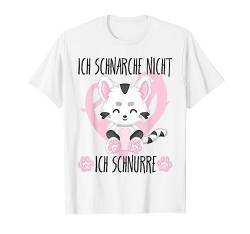 Ich Schnarche Nicht Ich Schnurre Spruch Geschenk Frauen Katz T-Shirt von Witzige und Lustige Sprüche