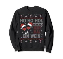 Lustiges Ho Ho Hol Mir Mal Ein Wein Ugly Christmas Sweater Sweatshirt von Witziges UGlY Weihnachten Ho Ho Hol mir mal