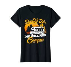Damen Wohnmobil Lustiges Camper Die Tut Nix Die Will Nur Campen T-Shirt von Wohnmobil Geschenke