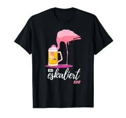 Es Eskaliert Eh Lustiger Spruch Festival Party Disko Shirt T-Shirt von Words on Shirts Lustige Party Shirts Sprüche