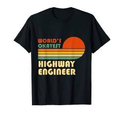 Lustiger Retro-Straßenbauingenieur der Welt T-Shirt von World's Okayest Funny Tees