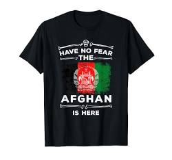 Afghanistan Flag T-Shirt Have No Fear Afghan Is Here Afghani T-Shirt von Wowsome!