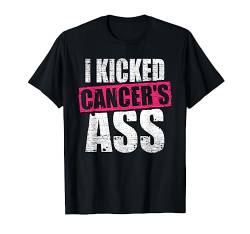 Krebs Shirt I Kicked Cancer Arsch Krebs Patient Krieger T-Shirt von Wowsome!