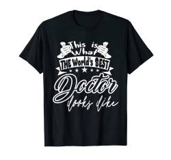 Doktor Das ist der beste Doktor der Welt T-Shirt von Wowtastic!