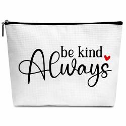 Niedliche, inspirierende Geschenke, positives Zitat, Make-up-Tasche, Geschenke für Frauen, Always Be Kind, Make-up-Tasche, Geburtstag, Abschluss, Wertschätzung, Freundschaftsgeschenk für Frau, von Wybgno