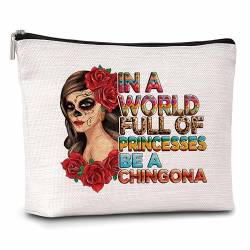 Make-up-Tasche mit Zuckerschädel-Motiv, in einer Welt voller Prinzessinnen Be a Chingona, mexikanische Make-up-Reißverschlusstasche, lustige Badass-Frauen-Geschenktasche, Geburtstagsgeschenk für von Xanev