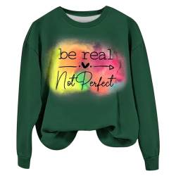 YCBMINGCAN Be Real Not Perfect Kunstdruckmuster Lässiges Sweatshirt Lässiges Sweatshirt Hoodie Bedrucktes Rundhalsshirt Damen Pullover Sweatshirt Katzen Pulli (Green, L) von YCBMINGCAN