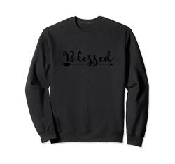 Blessed Grafik Inspiration Dankbarkeit Christliche Sweatshirt von YO! Diese Klamotten