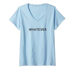 Damen Whatever Lustiger Spruch Teenager Herren Damen T-Shirt mit V-Ausschnitt von YO! Diese Klamotten