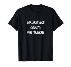 Der Arzt hat gesagt Viel Schmuck lustig Spruch Männer T-Shirt von YO! Diese Klamotten