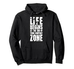 Life Begins at the End of your Comfort Zone Pullover Hoodie von YO! Diese Klamotten