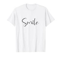 Smile Positive Inspiration Motivation Spruch Lachen T-Shirt von YO! Diese Klamotten