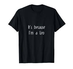 Löwe Sternzeichen-Geschenk Spruch Astrologie Lustig Fun T-Shirt von YO! Zodiac Sign