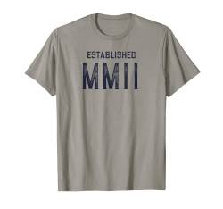 Gegründet MMII – 2002 – Jahr in römischen Ziffern T-Shirt von Year in Roman Numerals - Birthday, Graduation etc