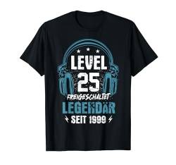 Level 25 Geburtstag Mann Deko Lustig 1999 25er Geburtstag T-Shirt von Zocker Stylez Gamer Geburtstag Geschenke 2024